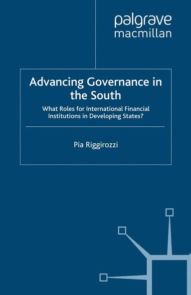 P. Riggirozzi - Advancing Governance in the South, Häftad