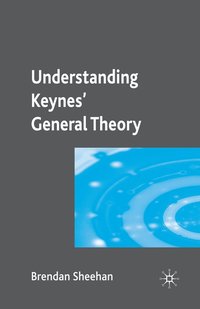 bokomslag Understanding Keynes General Theory