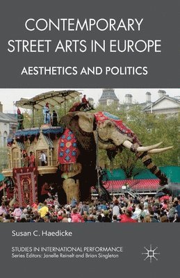 S. Haedicke - Contemporary Street Arts in Europe, Häftad