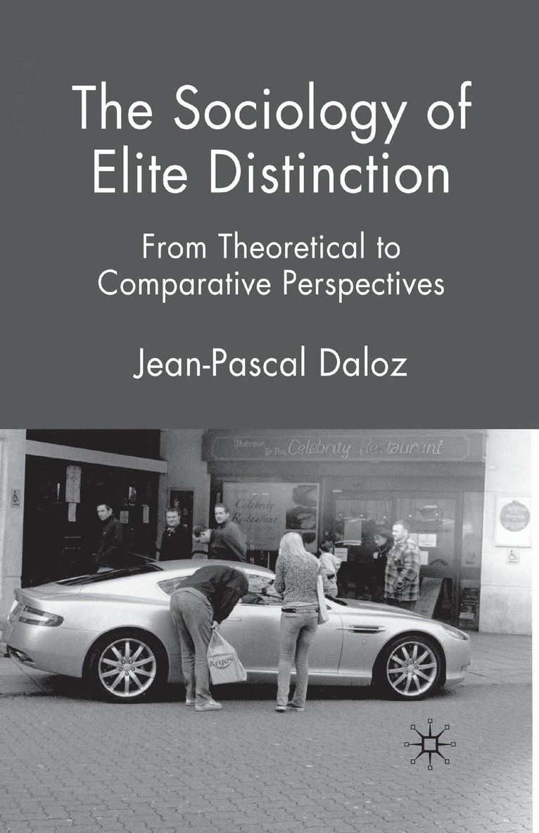 J. Daloz - Sociology of Elite Distinction, Häftad