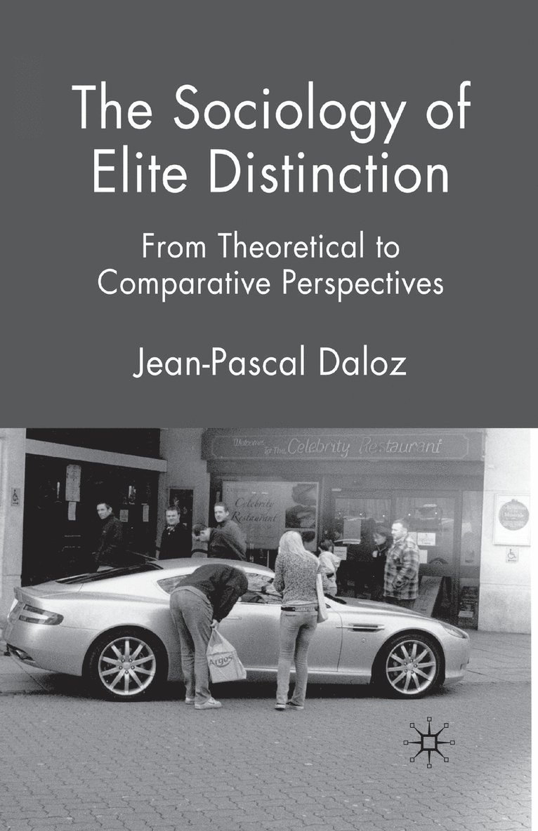 The Sociology of Elite Distinction 1