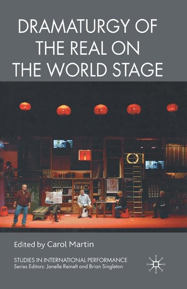 bokomslag Dramaturgy of the Real on the World Stage