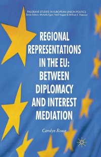 bokomslag Regional Representations in the EU: Between Diplomacy and Interest Mediation