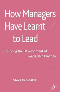 bokomslag How Managers Have Learnt to Lead