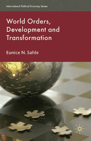 E. Sahle - World Orders, Development and Transformation, Häftad