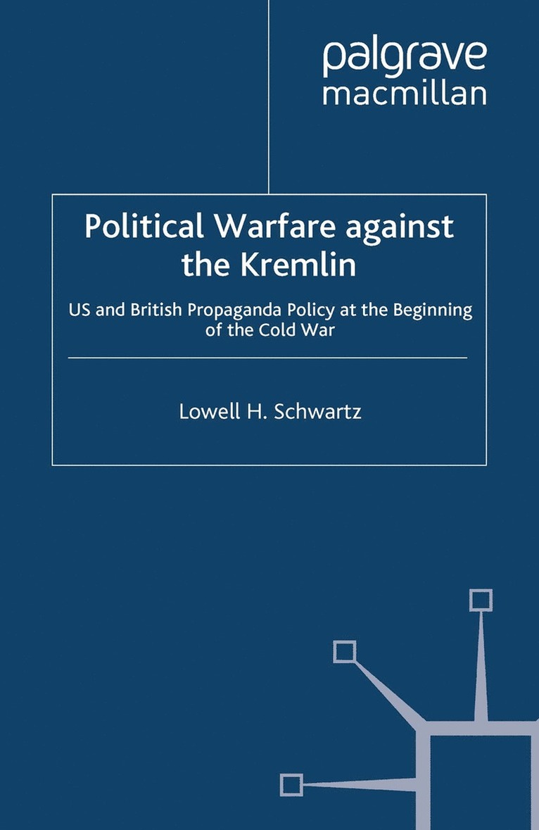 Lowell H. Schwartz - Political Warfare against the Kremlin, Häftad