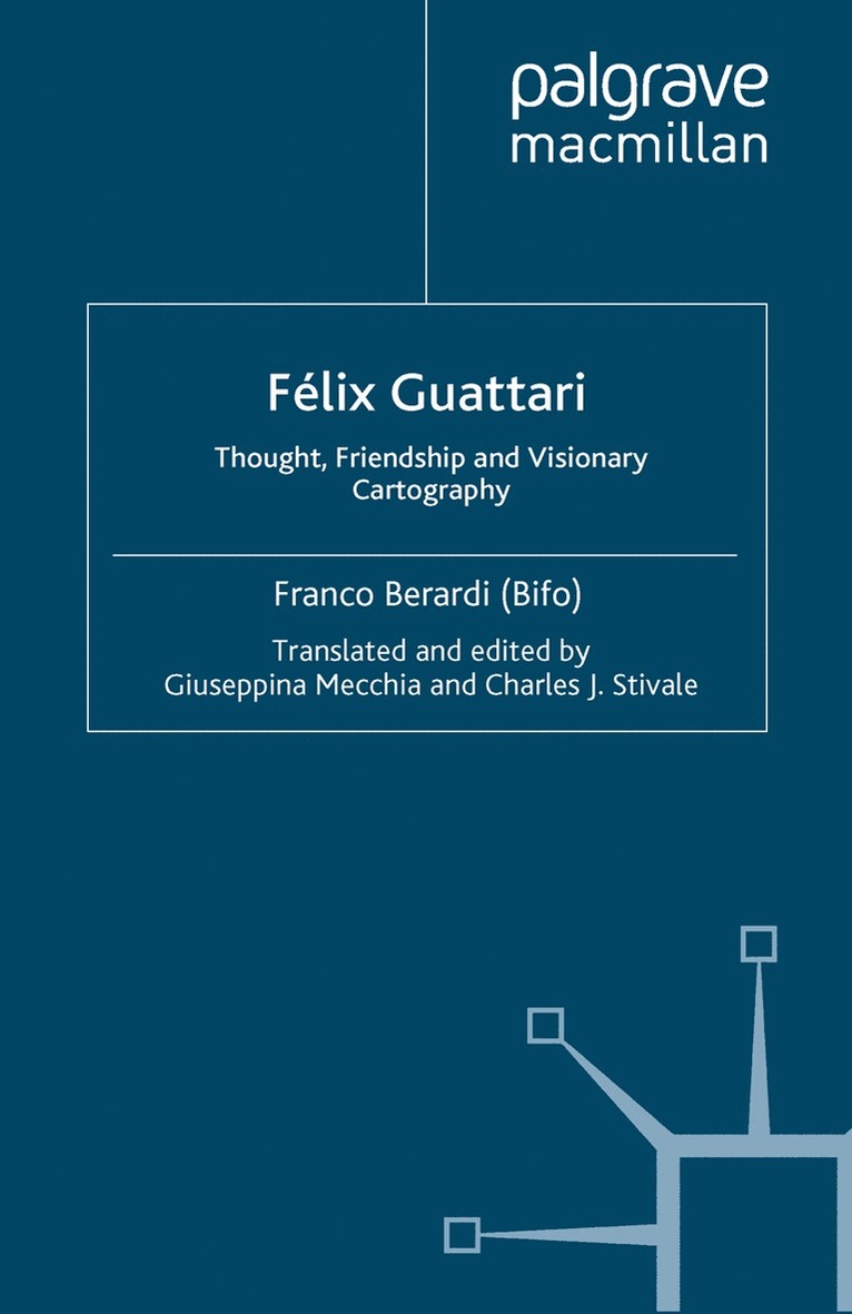 Franco Berardi Bifo, Kenneth A. Loparo, Charles J. Stivale, Giuseppina Mecchia, Kenneth A. Loparo - Félix Guattari, Häftad