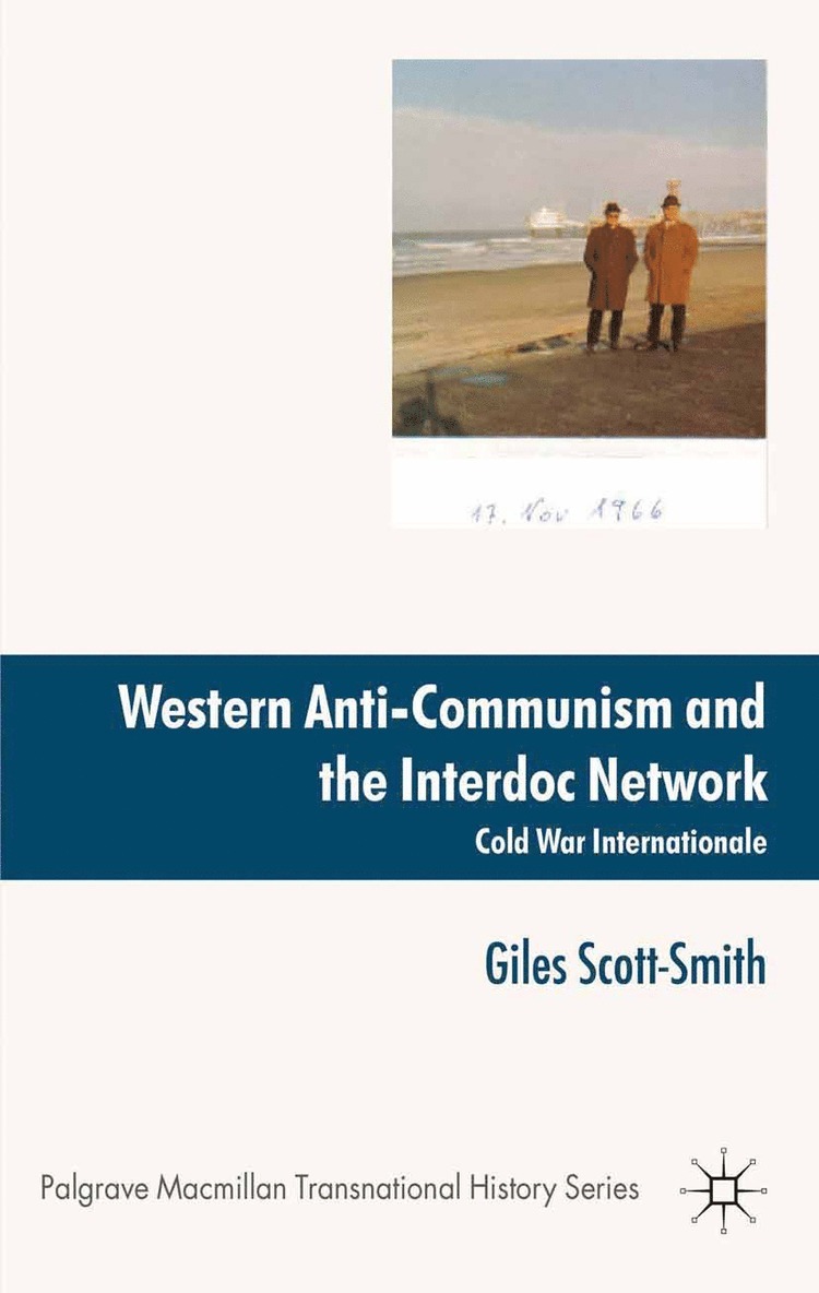 Giles Scott-Smith - Western Anti-Communism and the Interdoc Network, Häftad