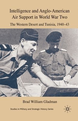 bokomslag Intelligence and Anglo-American Air Support in World War Two