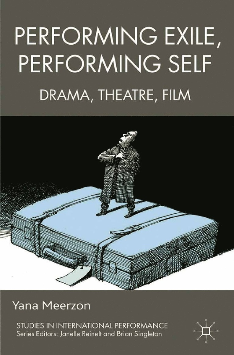 Performing Exile, Performing Self