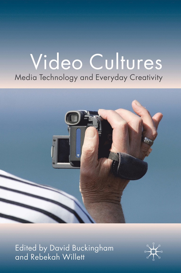 D. Buckingham, R. Willett - Video Cultures, Häftad