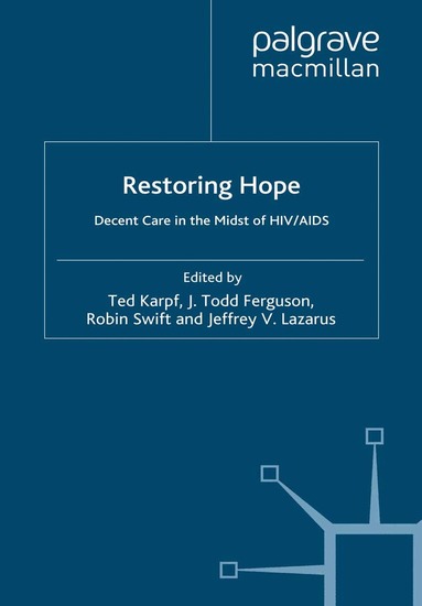 T. Karpf, T. Ferguson, R. Swift, J. Lazarus - Restoring Hope, Häftad