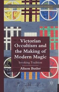 bokomslag Victorian Occultism and the Making of Modern Magic