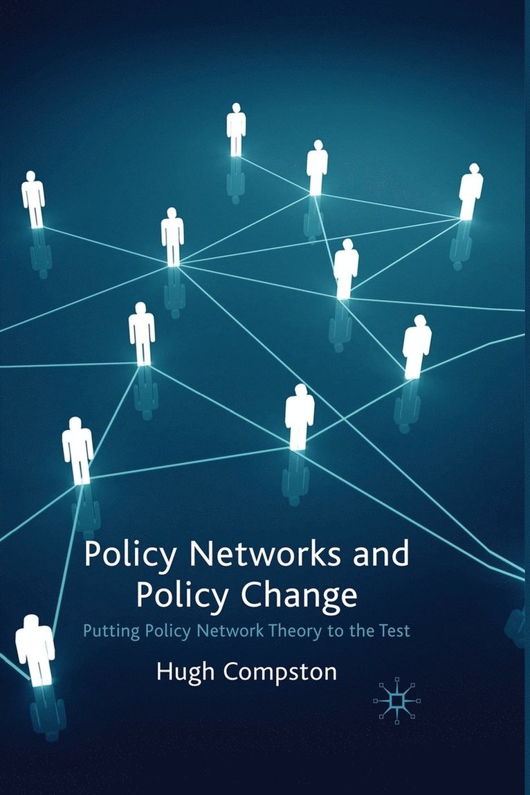 Policy Networks and Policy Change 1