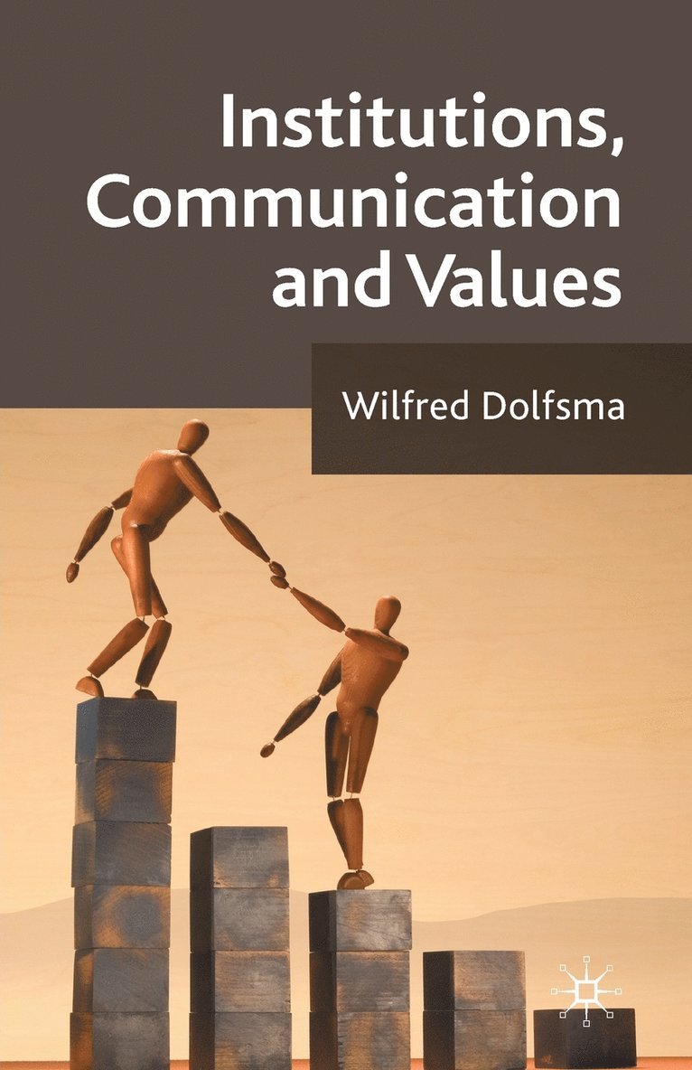 Institutions, Communication and Values 1