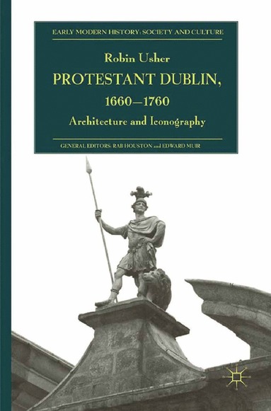 bokomslag Protestant Dublin, 1660-1760