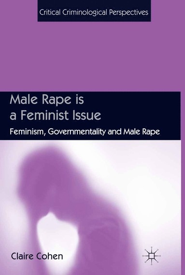 bokomslag Male Rape is a Feminist Issue