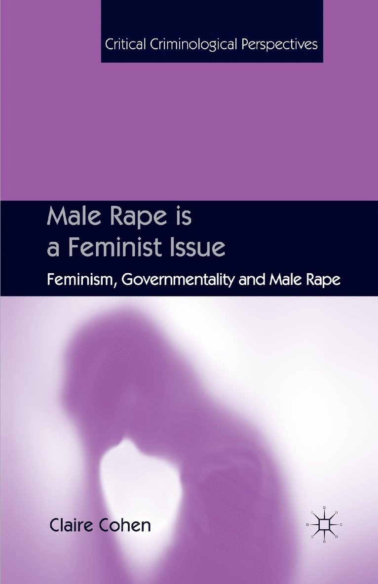 C. Cohen - Male Rape is a Feminist Issue, Häftad