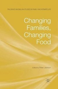 bokomslag Changing Families, Changing Food