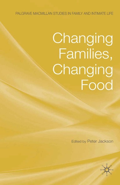 P. Jackson - Changing Families, Changing Food, Häftad