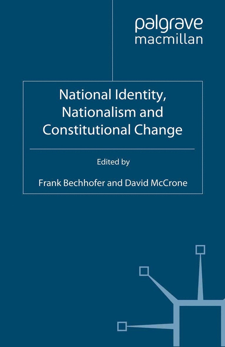 F. Bechhofer, D. McCrone, D. Mccrone - National Identity, Nationalism and Constitutional Change, Häftad