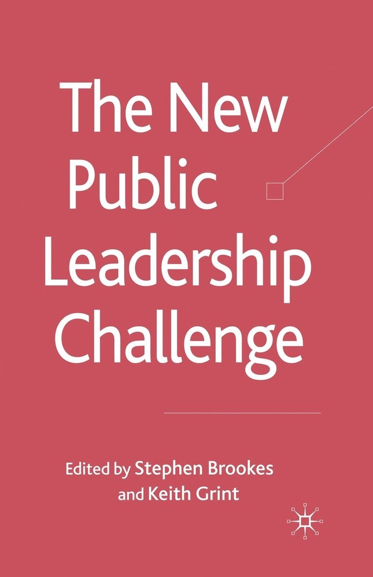 The New Public Leadership Challenge 1