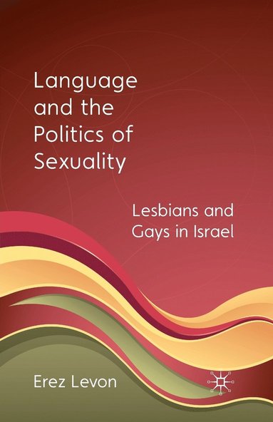 bokomslag Language and the Politics of Sexuality