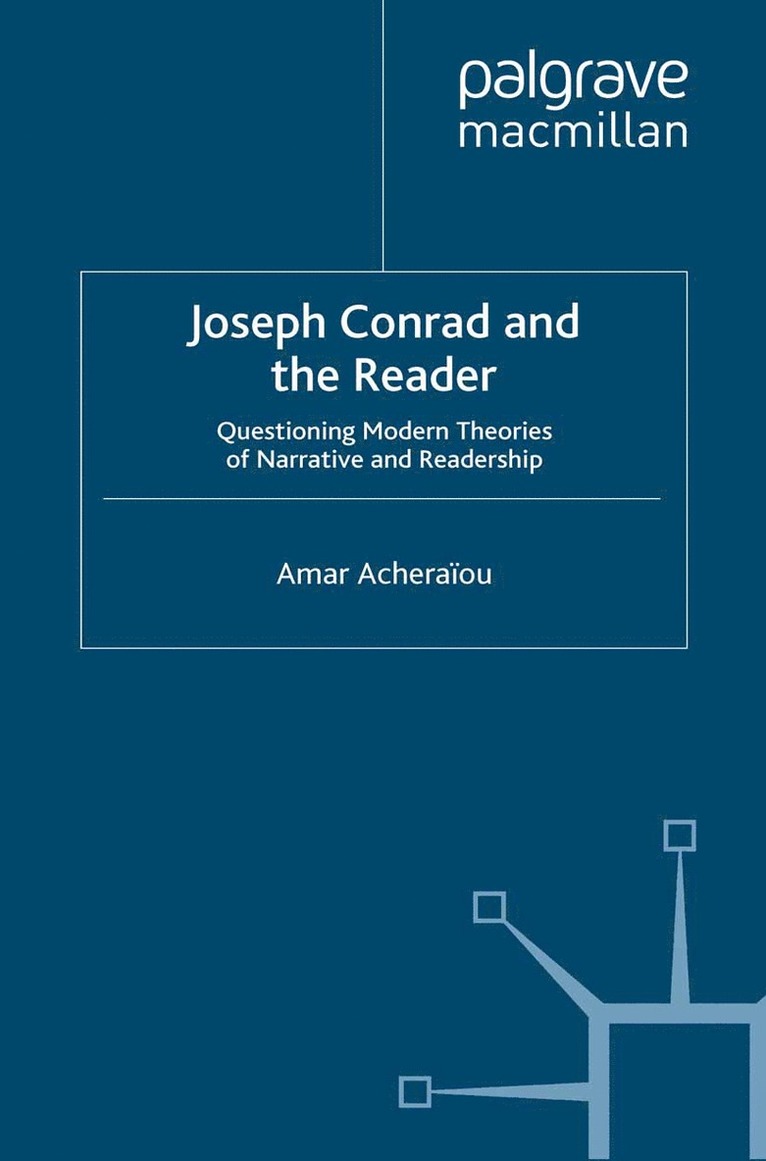 A. Acheraïou, A. Acheraiou - Joseph Conrad and the Reader, Häftad