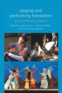 bokomslag Staging and Performing Translation