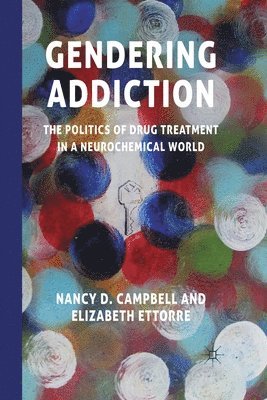 N. Campbell, E. Ettorre - Gendering Addiction, Häftad