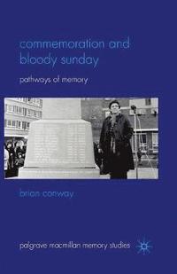 bokomslag Commemoration and Bloody Sunday