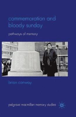 bokomslag Commemoration and Bloody Sunday