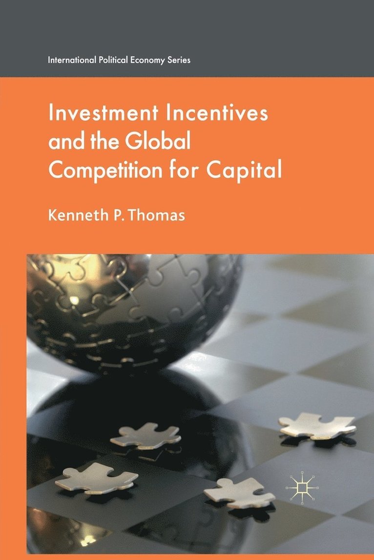 Investment Incentives and the Global Competition for Capital 1