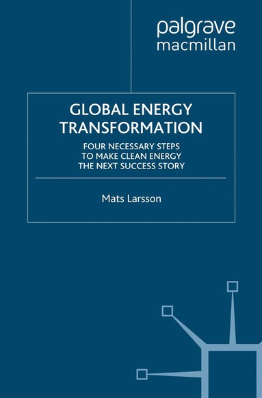 M. Larsson - Global Energy Transformation, Häftad