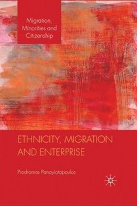 bokomslag Ethnicity, Migration and Enterprise