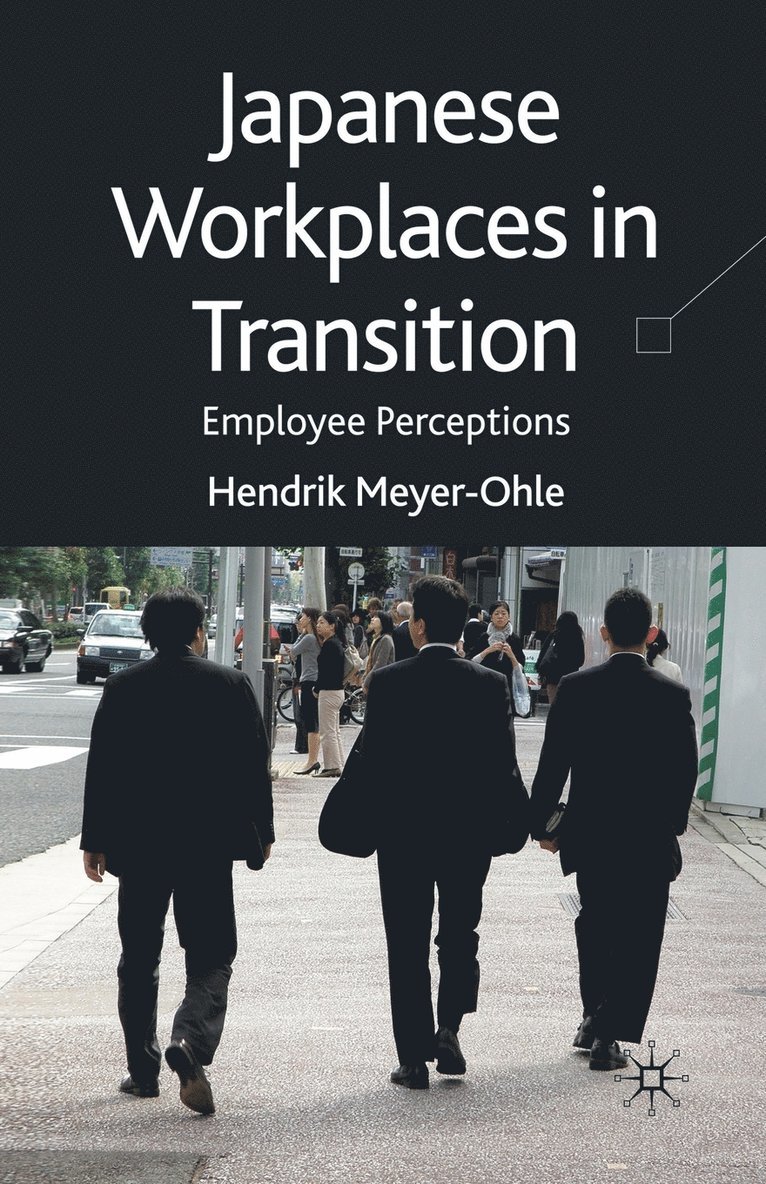 Japanese Workplaces in Transition 1