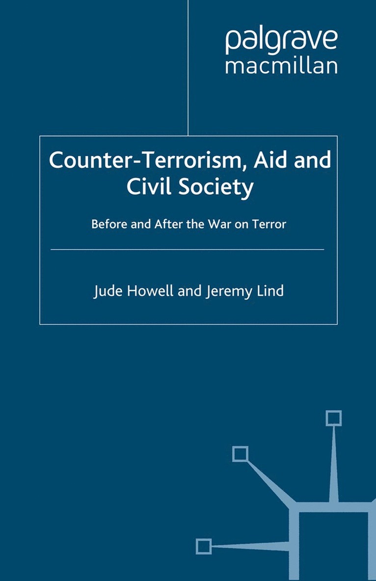 J. Howell, J. Lind - Counter-Terrorism, Aid and Civil Society, Häftad