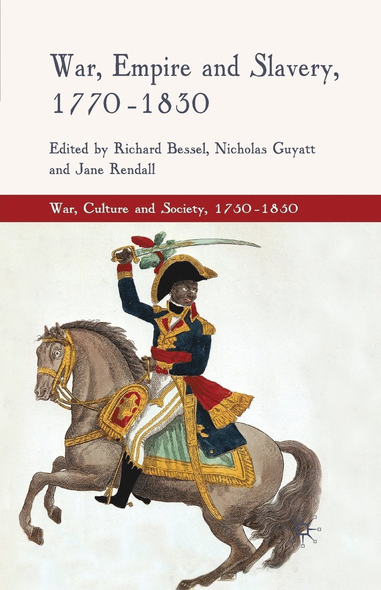 War, Empire and Slavery, 1770-1830 1