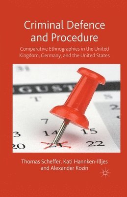 T. Scheffer, K. Hannken-Illjes, A. Kozin - Criminal Defence and Procedure, Häftad
