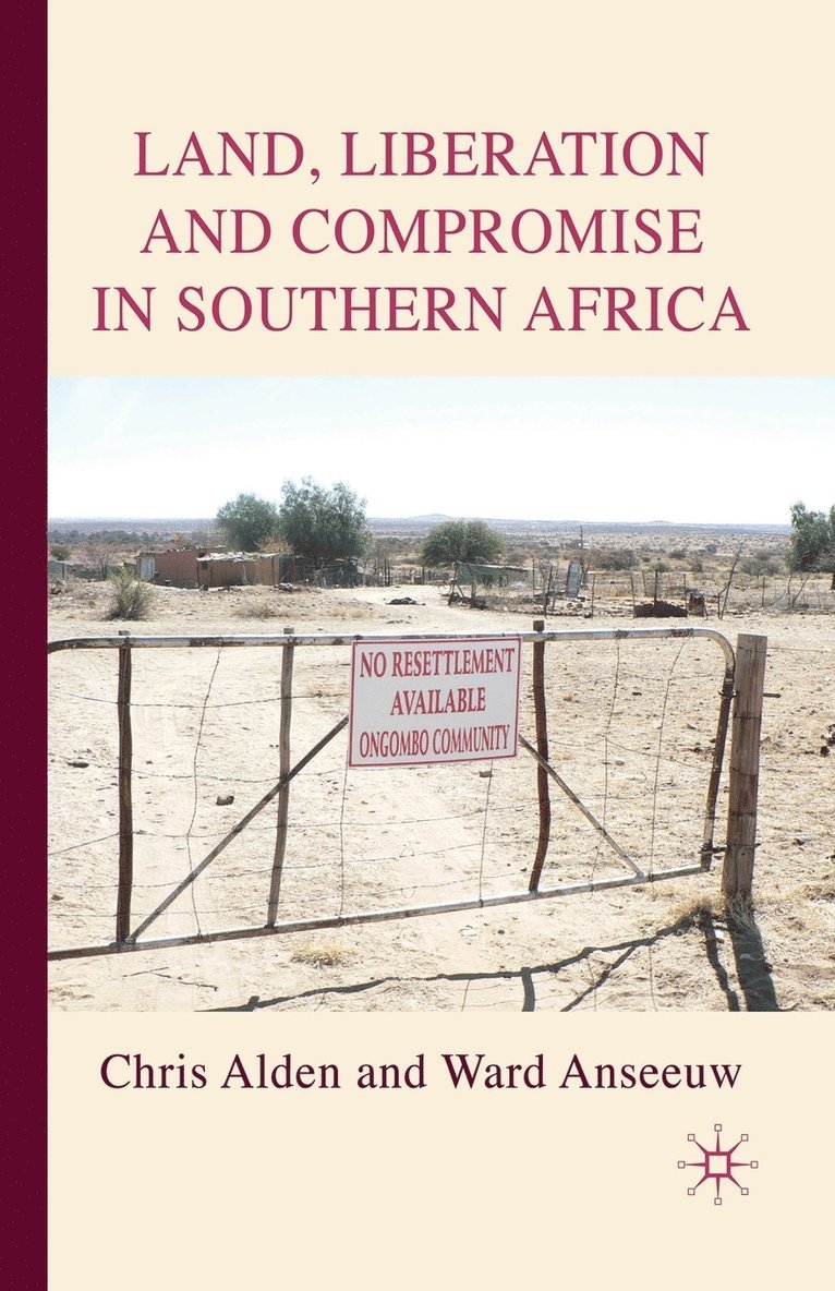 Land, Liberation and Compromise in Southern Africa 1