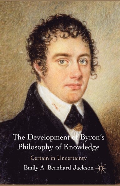 bokomslag The Development of Byron's Philosophy of Knowledge