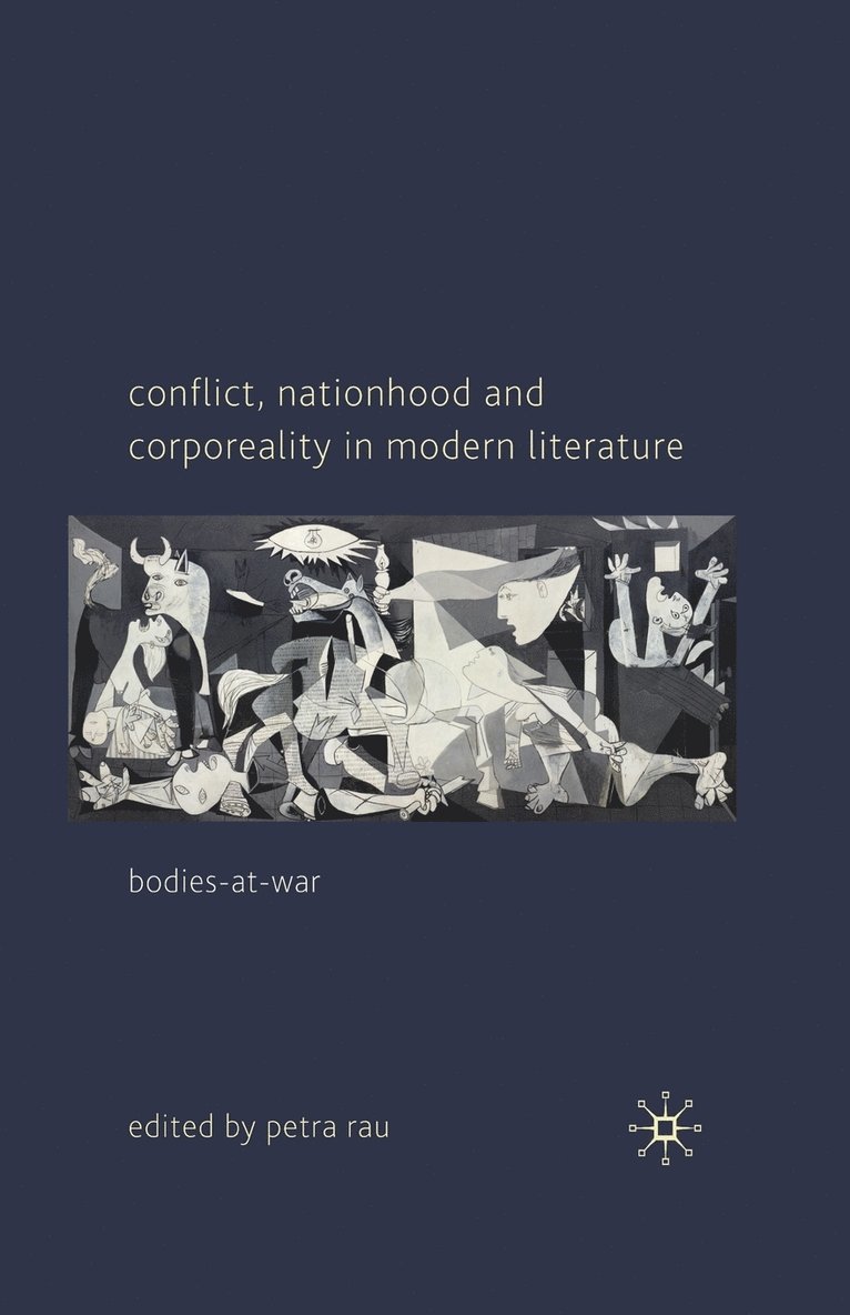 P. Rau - Conflict, Nationhood and Corporeality in Modern Literature, Häftad