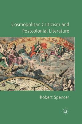 bokomslag Cosmopolitan Criticism and Postcolonial Literature