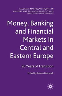 bokomslag Money, Banking and Financial Markets in Central and Eastern Europe