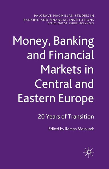 bokomslag Money, Banking and Financial Markets in Central and Eastern Europe