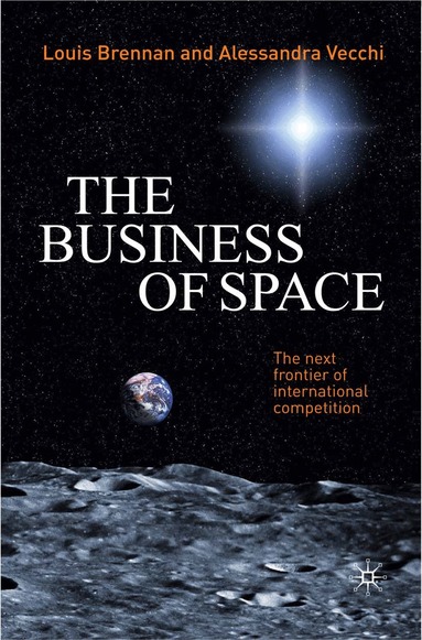 L. Brennan, A. Vecchi - Business of Space, Häftad