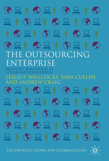 L. Willcocks, S. Cullen, A. Craig - Outsourcing Enterprise, Häftad