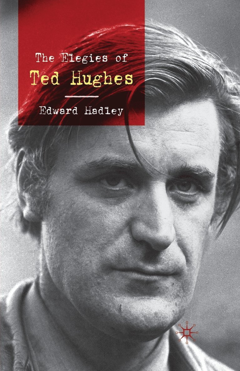 The Elegies of Ted Hughes 1