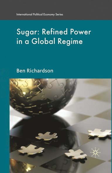 bokomslag Sugar: Refined Power in a Global Regime