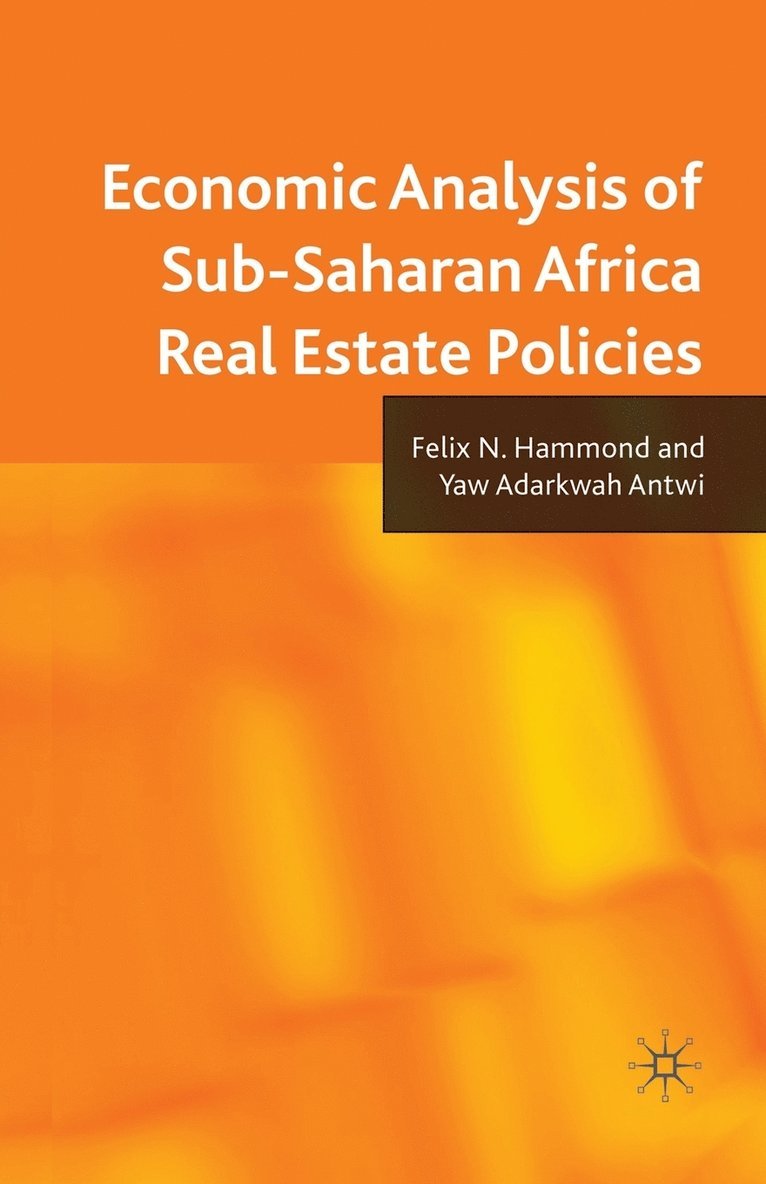 Economic Analysis of Sub-Saharan Africa Real Estate Policies 1